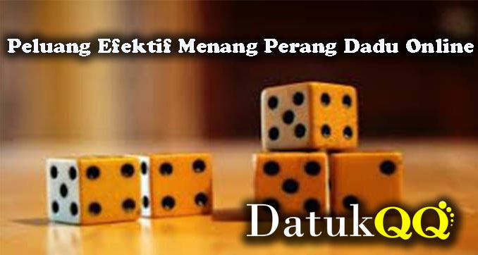 Peluang Efektif Menang Perang Dadu Online